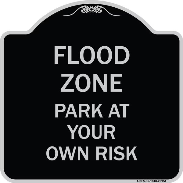 Designer Series Sign Flood Zone, Black & Silver Heavy-Gauge Aluminum Sign, 18